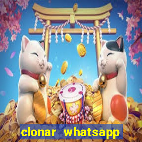 clonar whatsapp normal gratis